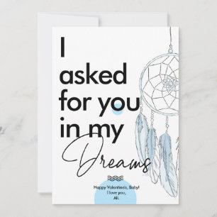 Valentine's day "asked for you in my dreams" love holiday card