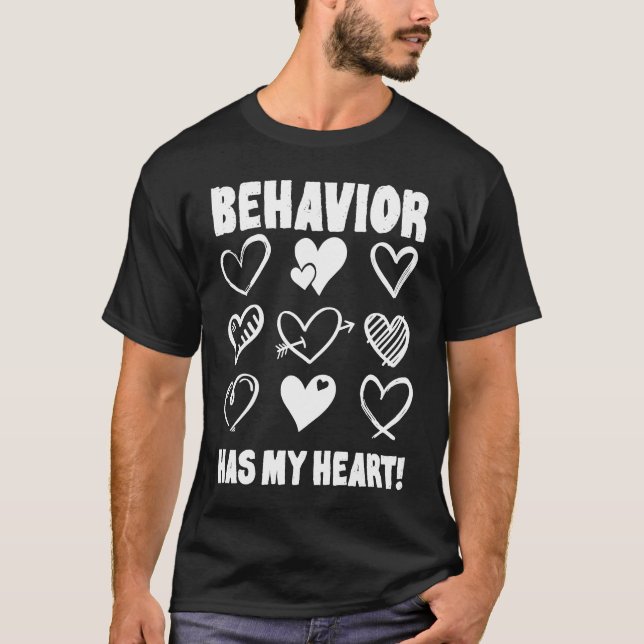 Valentine's Day Behavior Has My Heart Appreciation T-Shirt (Front)