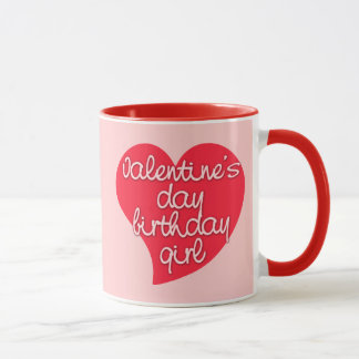 Valentine's Day Birthday Girl Tees and Gifts Mug