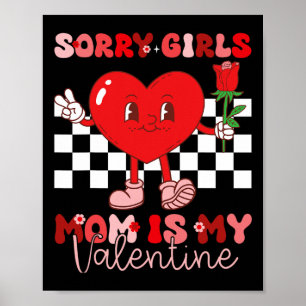Valentines Day Boys Kids Sorry Girls Mommy Is My V Poster
