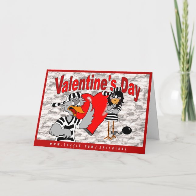 Valentine's Day can kiss my shiny red...: Jailbird Holiday Card (Front)