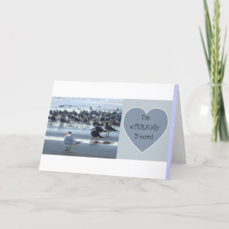 Valentine's Day Card :  I'm eTERNally yours