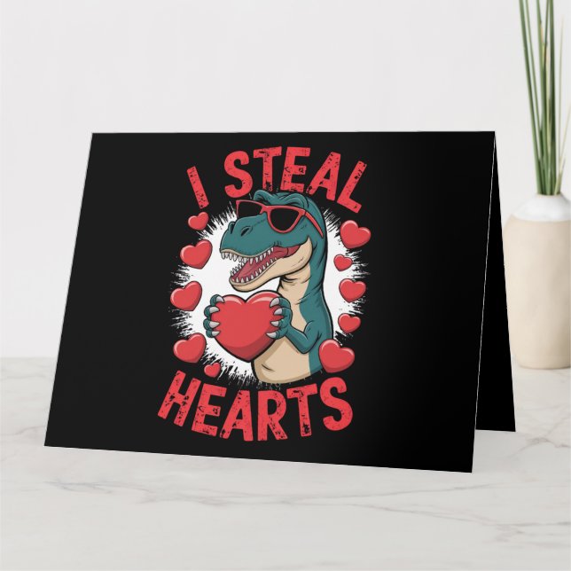 Valentines Day Dinosaur I Steal Hearts Love T rex Card (Front)