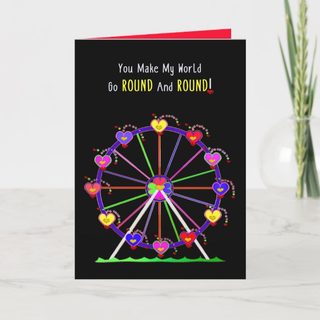 Valentines Day Ferris Wheel Make My World go Round Card (Front)