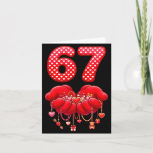 Valentines Day Funny 67 Six Seven Valentine Heart Card