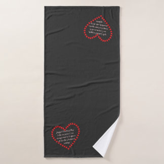 Valentines Day Funny Sarcasm Humour Quote  Bath Towel