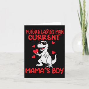 Valentines Day Future Ladies Man Current Mamas Boy Card