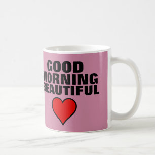 VALENTINE'S DAY GOOD MORNING BEAUTIFUL coffee mugs