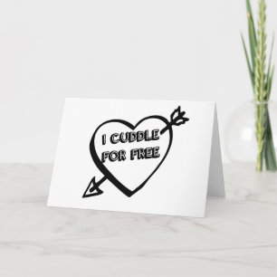 Valentine's Day  - I Cuddle for Free Holiday Card