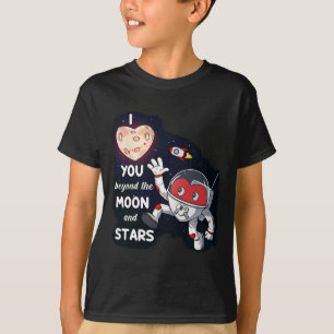 Valentines Day I Love You Beyond The Moon And Star T-Shirt