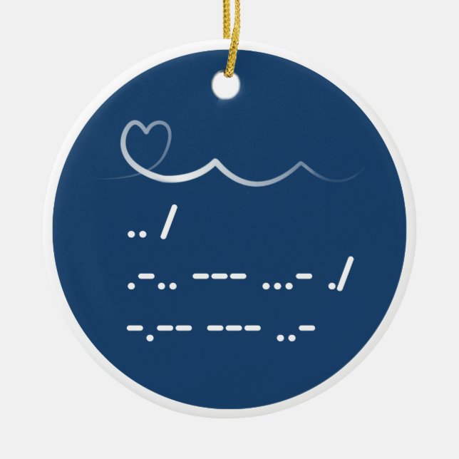 Valentine's Day I love you Morse code Ceramic Ornament (Front)