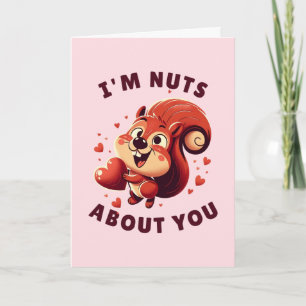 Valentine's Day 'I'm Nuts About You' Squirrel  Card
