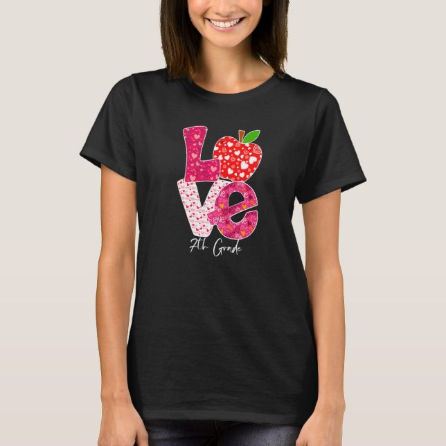 Valentines Day Love 7th Grade Squad Teacher Kids O T-Shirt (Front)