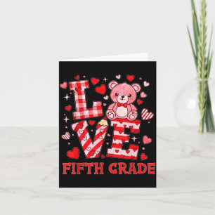 Valentine's Day Love Fifth Grade Teacher Card