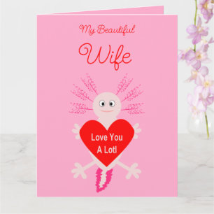 Valentines Day Love Heart Axolotl Custom Wife Card