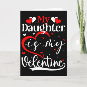 Valentines Day Love Hearts Daughter Is My Valentin Card