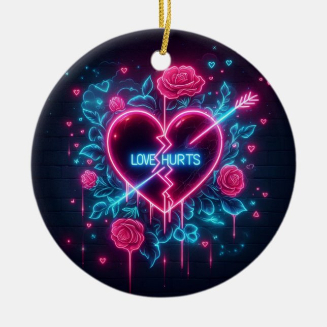 Valentine's Day Love Hurts Neon Heart Ceramic Ornament (Front)