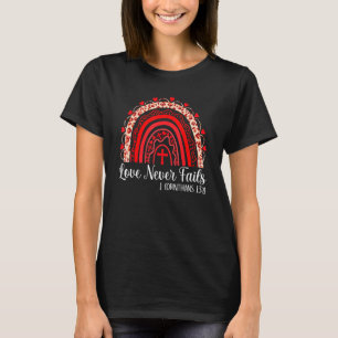 Valentines Day Love Never Fails Rainbow Leopard Ch T-Shirt