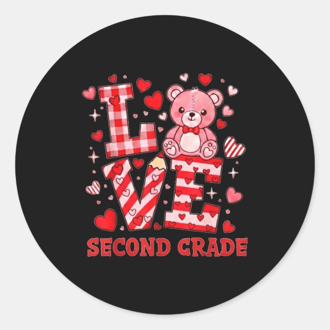 Valentine's Day Love Second Grade Teacher  Classic Round Sticker (Front)