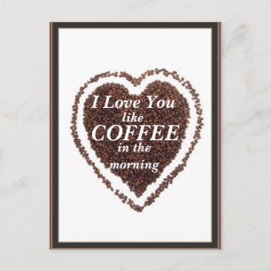 Valentine's Day love you like Coffee Postcard