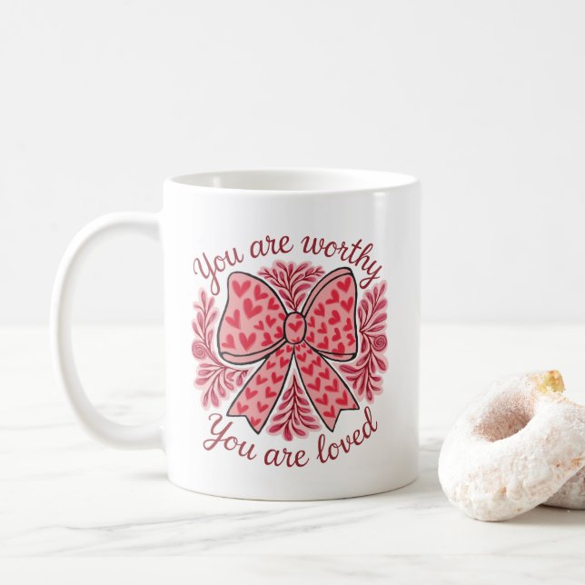 Valentine's Day Loved Christian You are Worthy Coffee Mug (With Donut)