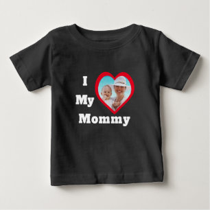 Valentines Day Mothers Photo Text I Love My Mommy Baby T-Shirt