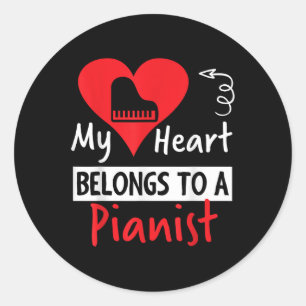 Valentines Day - My Heart Belongs To A Pianist  Classic Round Sticker