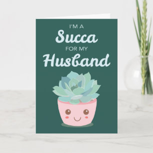 Valentines Day My Husband with Kawaii Succulent Card