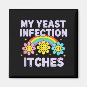 Valentine's Day My Yeast Infection Itches Funny Cr Magnet