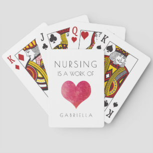 Valentines Day Nursing is a Work of Heart  Playing Cards