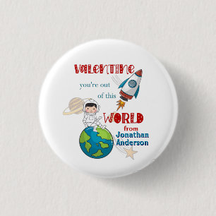 Valentines Day Out Of This World Space 1 Inch Round Button