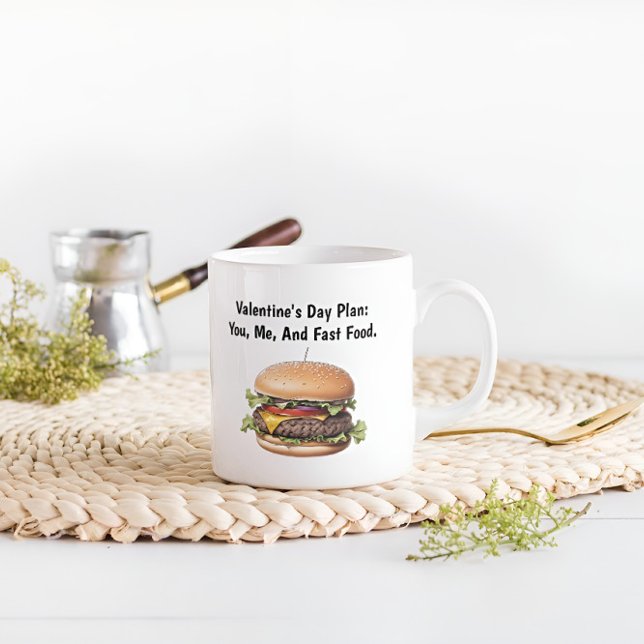 Valentine's Day Plan, You, Me and Fast Food Funny Coffee Mug (Creator Uploaded)