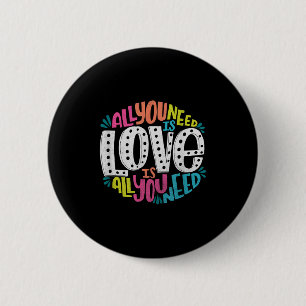 Valentine's Day Product - All You Need Is Love 2 Inch Round Button