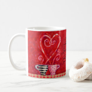 Valentine's Day Red Hearts Love Coffee Quote Mug