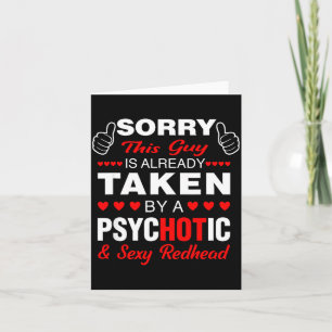 Valentine's Day Redhead Sorry This Guy Is Taken Y  Card