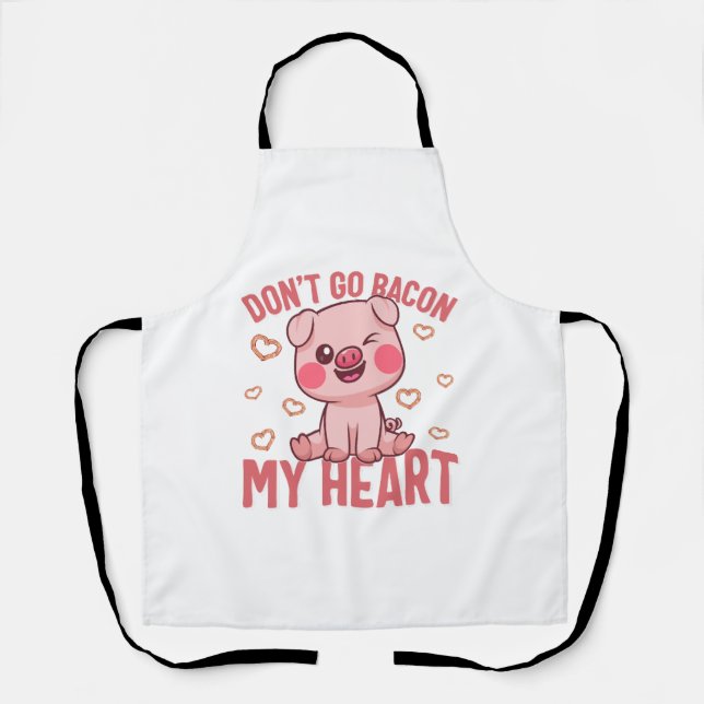 Valentines Day Shirt, Don't Go Go Bacon My Heart Apron (Front)