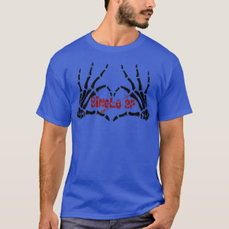Valentines day single af Skelton hands  T-Shirt