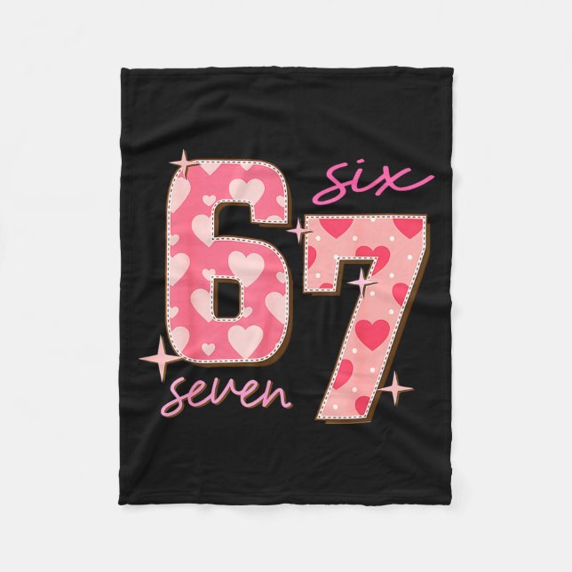 Valentines Day Six Seven 67 Meme 6 7 Heart Boys Gi Fleece Blanket (Front)