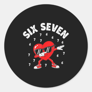 Valentines Day Six Seven 6 7 Meme Dab Heart Funny Classic Round Sticker