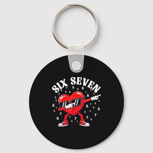 Valentines Day Six Seven 6 7 Meme Dab Heart Funny  Keychain (Front)