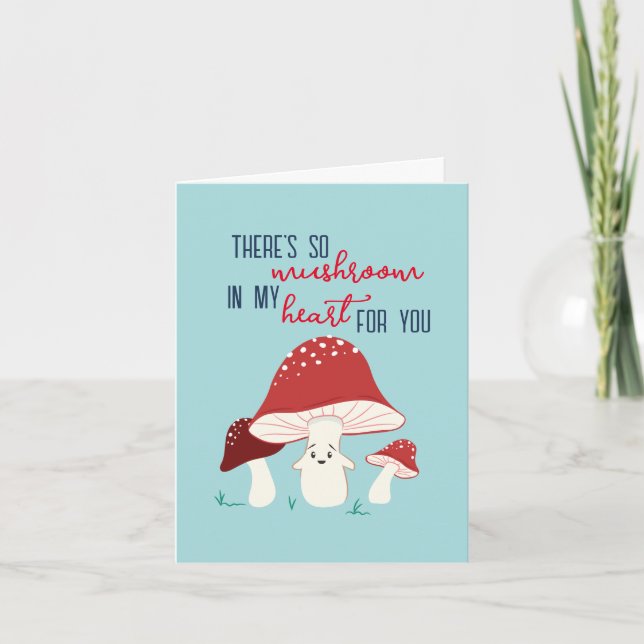 Valentine's Day So Mushroom in My Heart Card (Front)