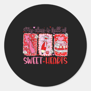 Valentines Day Teacher Kids My Cl Is Full Of Sweet Classic Round Sticker
