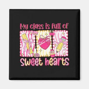 Valentines Day Teacher Kids My Cl Is Full Of Sweet Magnet