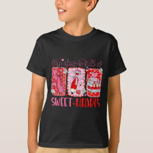 Valentines Day Teacher Kids My Cl Is Full Of Sweet T-Shirt