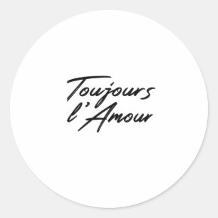 Valentine's Day - Toujours L'Amour Classic Round Sticker
