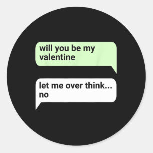 Valentines Day Will You Be My Valentine Chat Classic Round Sticker