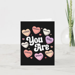 Valentine's Day You Are Loved Worthy Enough Candy Card
