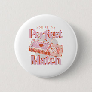 Valentines Day Youre My Perfect Match Spark Flame 2 Inch Round Button