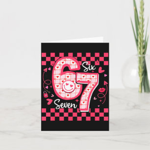 Valentines Funny 67 Six Seven Meme 6 7 Women Girls Card