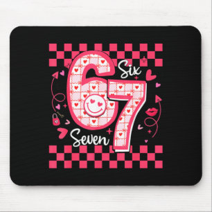 Valentines Funny 67 Six Seven Meme 6 7 Women Girls Mouse Pad